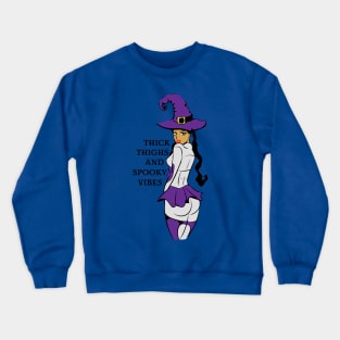 Thick Thighs and Spooky Vibes Crewneck Sweatshirt